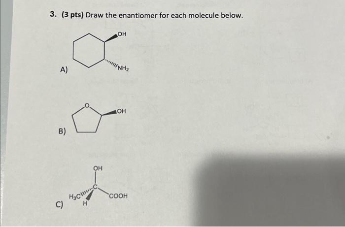 Draw the enantiomer of each molecule